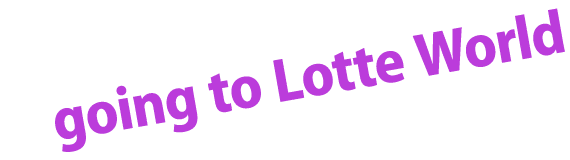 going to Lotte World