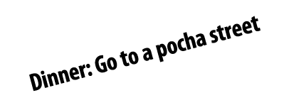 Dinner: Go to a pocha street