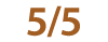 5 5
