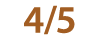 4 5
