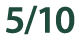 5 10